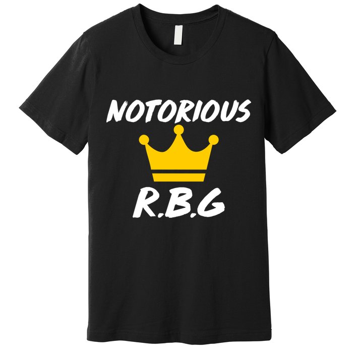 Notorious R.B.G. Crown Ruther Bader Ginsburg Premium T-Shirt