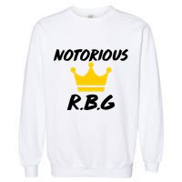 Notorious R.B.G. Crown Ruther Bader Ginsburg Garment-Dyed Sweatshirt