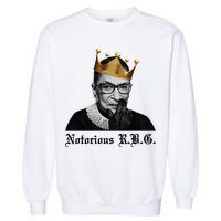 Notorious R.B.G. Ruther Bader Ginsburg Garment-Dyed Sweatshirt