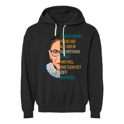 Notorious RBG Ask No Favors Quote Garment-Dyed Fleece Hoodie