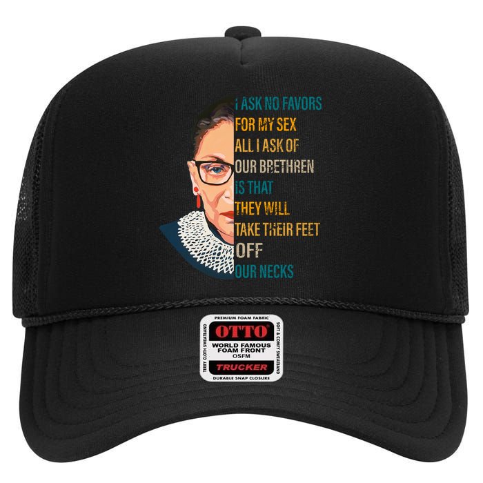 Notorious RBG Ask No Favors Quote High Crown Mesh Back Trucker Hat