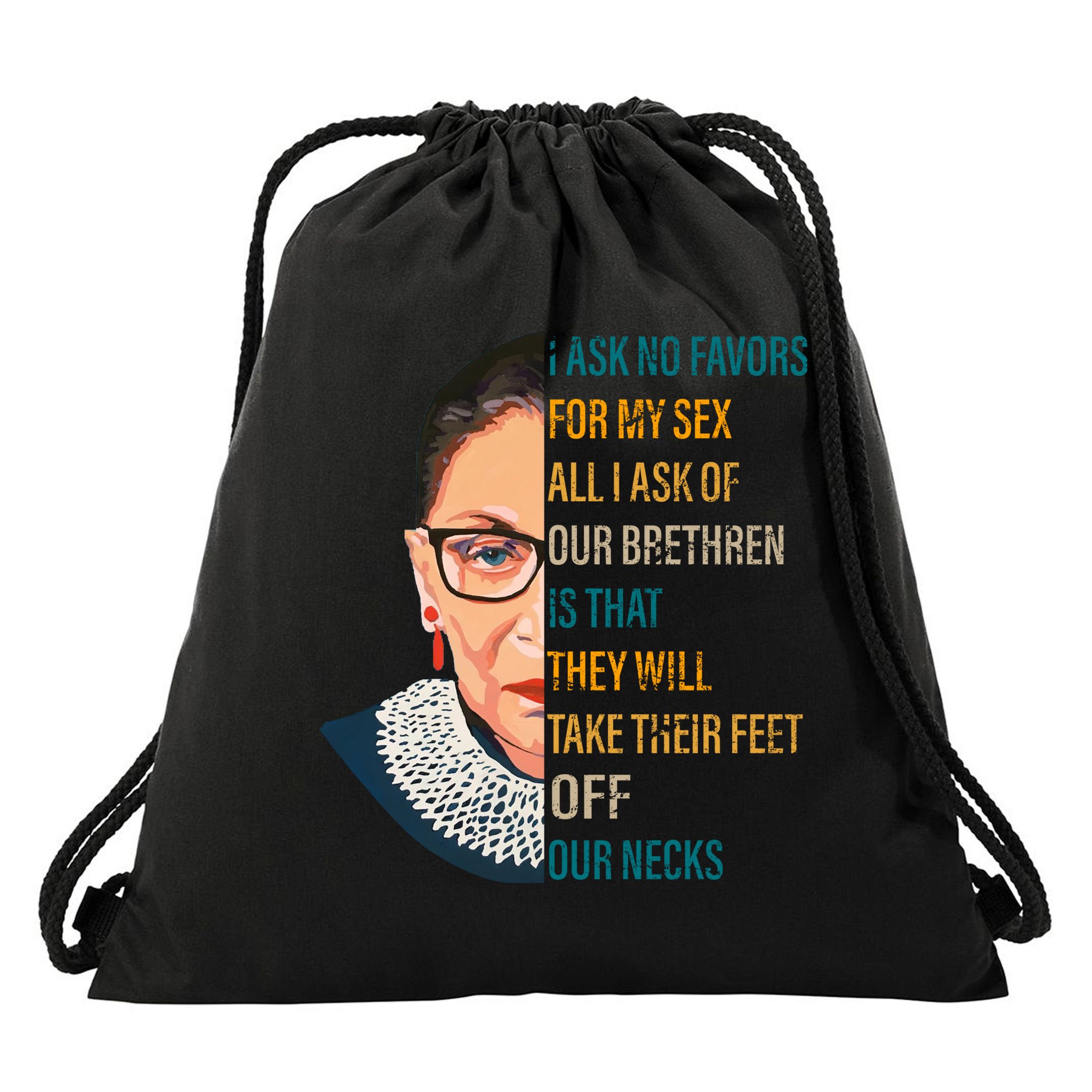 Notorious RBG Ask No Favors Quote Drawstring Bag