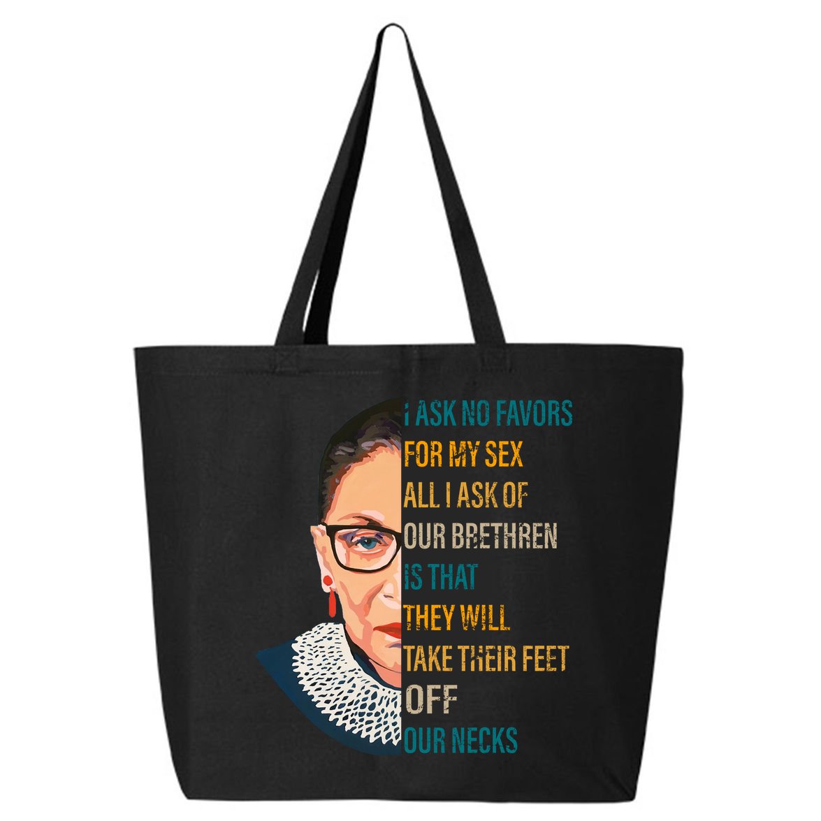 Notorious RBG Ask No Favors Quote 25L Jumbo Tote