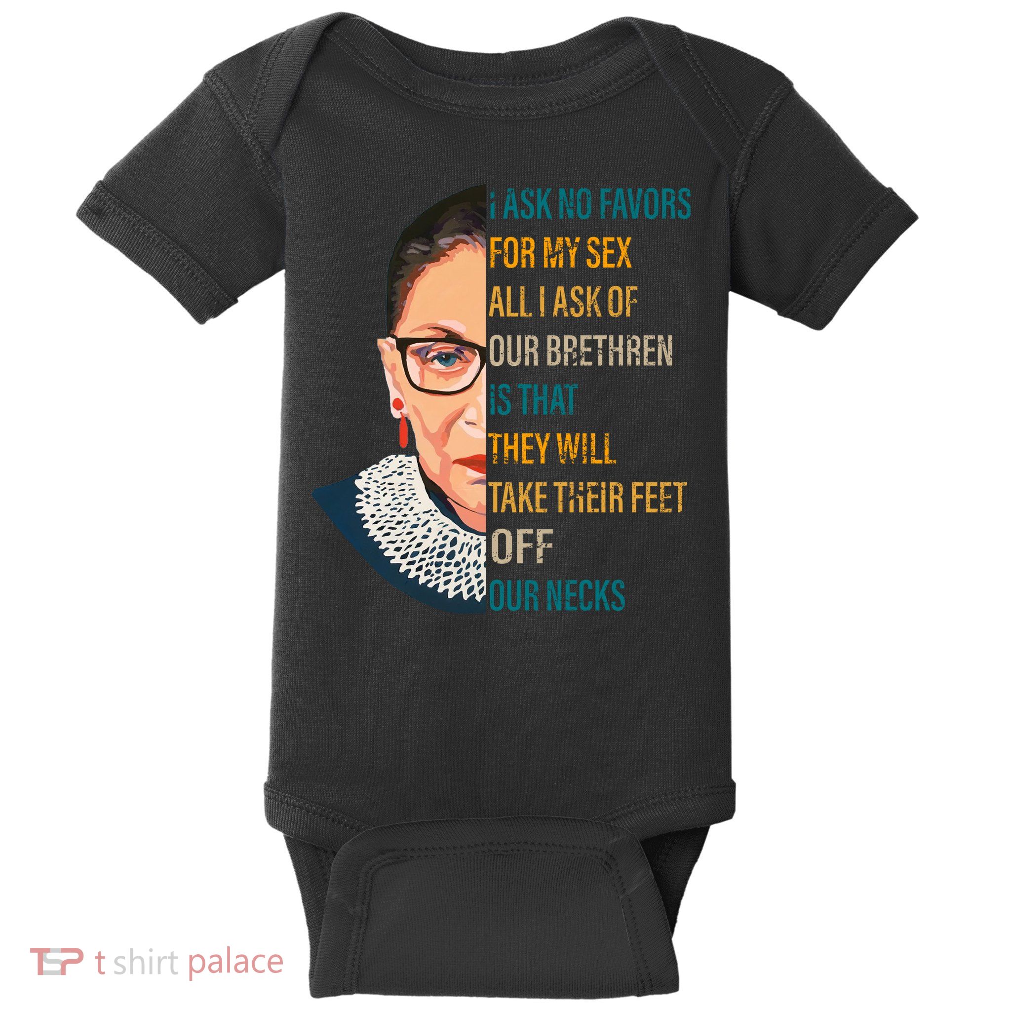 Notorious RBG Ask No Favors Quote Baby Bodysuit