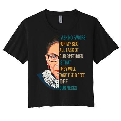 Notorious RBG Ask No Favors Quote Women's Crop Top Tee