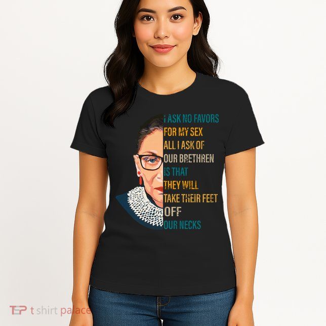 Notorious RBG Ask No Favors Quote Womens T-Shirt