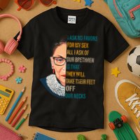 Notorious RBG Ask No Favors Quote Kids T-Shirt