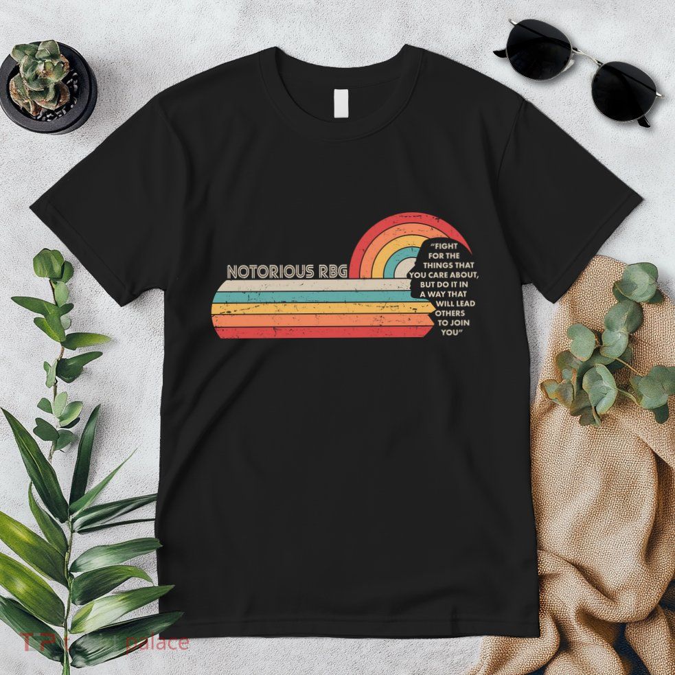 Notorious RBG Fight Quote Ruth Bader Ginsburg Tribute Premium T-Shirt