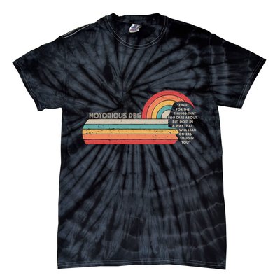 Notorious RBG Fight Quote Ruth Bader Ginsburg Tribute Tie-Dye T-Shirt