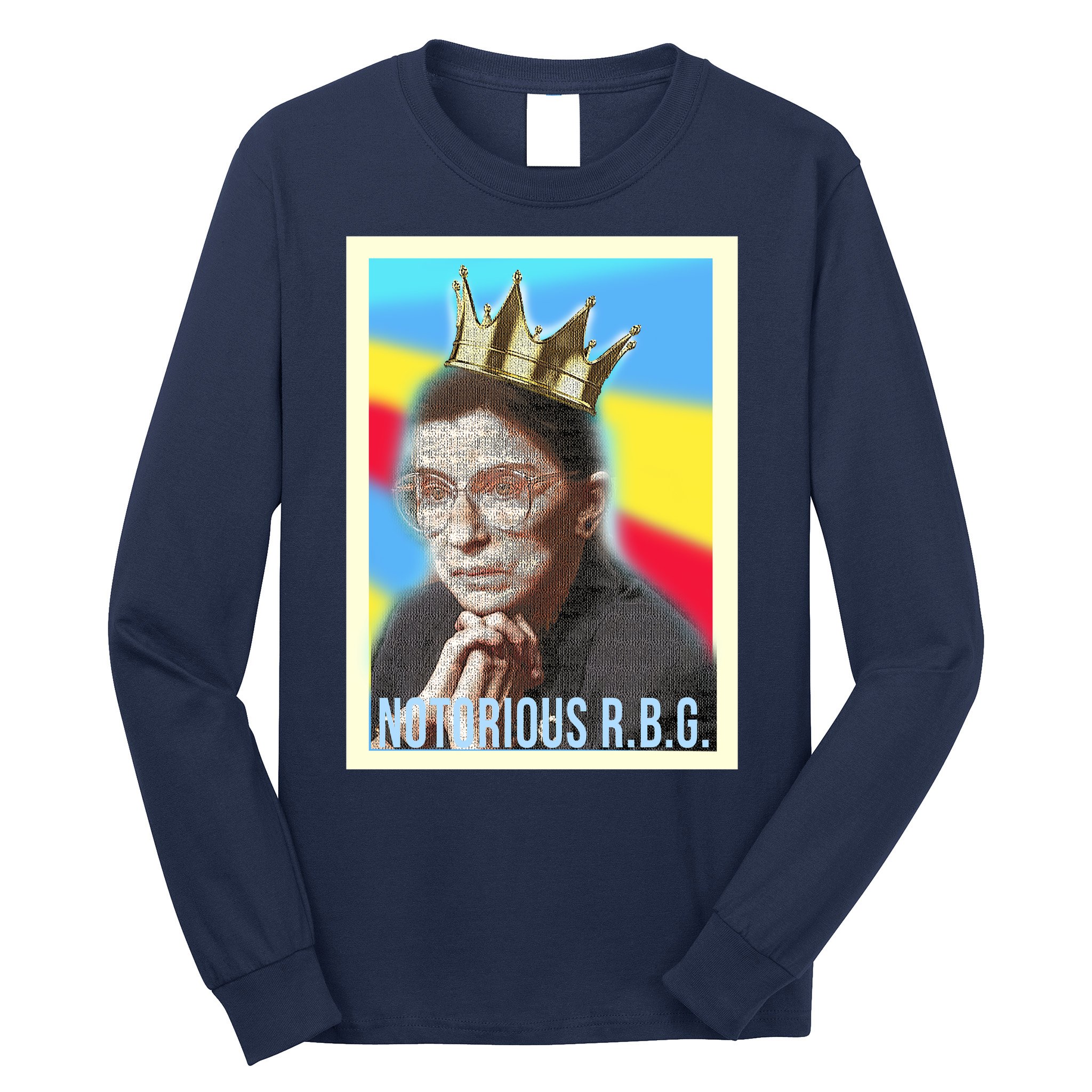 Notorious RBG R.B.G Long Sleeve Shirt