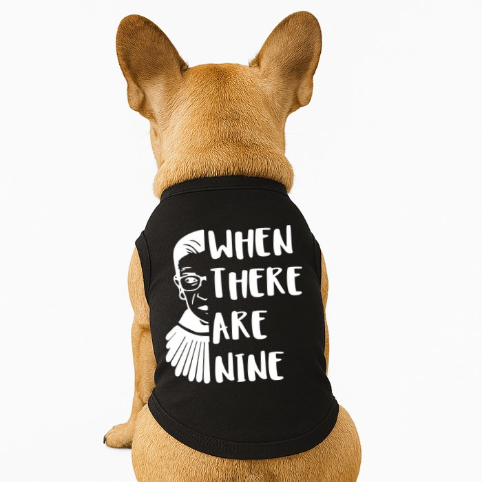 Notorious RBG When There Are Nine Doggie Tank