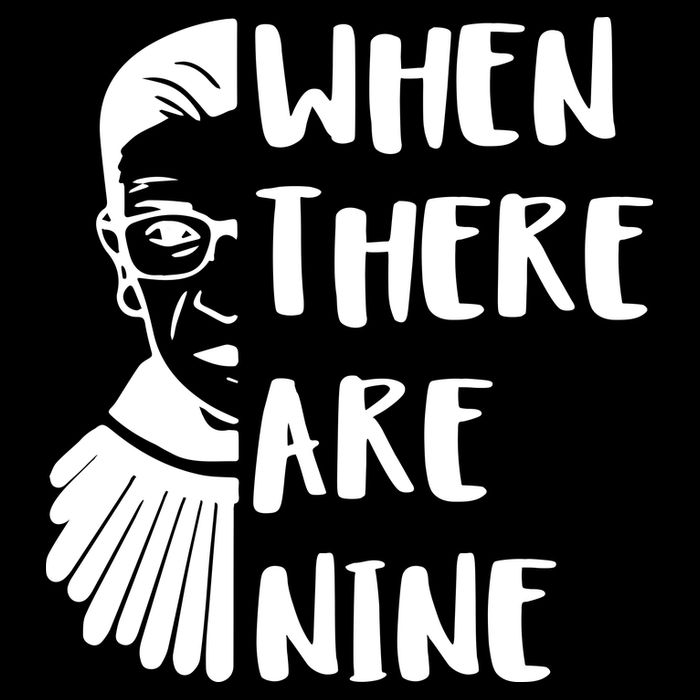 Notorious RBG When There Are Nine Hoodie