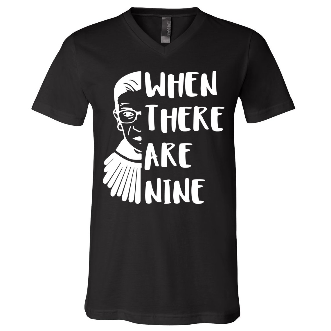 Notorious RBG When There Are Nine V-Neck T-Shirt