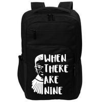 Notorious RBG When There Are Nine Impact Tech Backpack