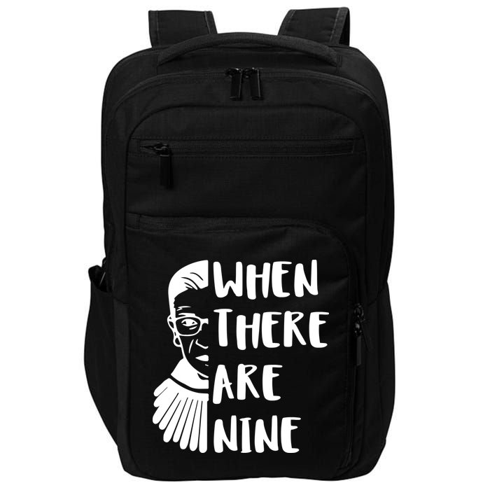 Notorious RBG When There Are Nine Impact Tech Backpack