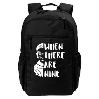 Notorious RBG When There Are Nine Daily Commute Backpack