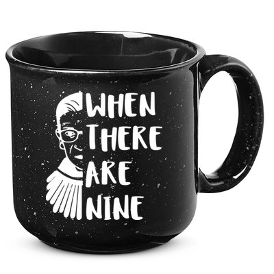 Notorious RBG When There Are Nine 15oz Campfire Ceramic Mug