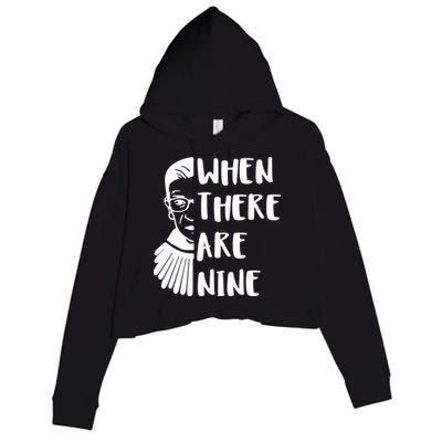 Notorious RBG When There Are Nine Crop Fleece Hoodie