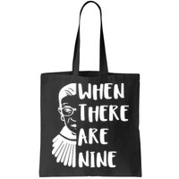 Notorious RBG When There Are Nine Bag