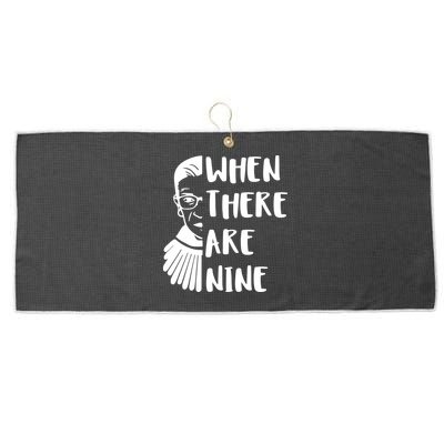 Notorious RBG When There Are Nine Large Microfiber Waffle Golf Towel
