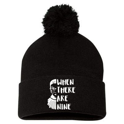 Notorious RBG When There Are Nine Pom Pom 12in Knit Beanie