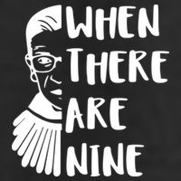 Notorious RBG When There Are Nine Trucker Hat