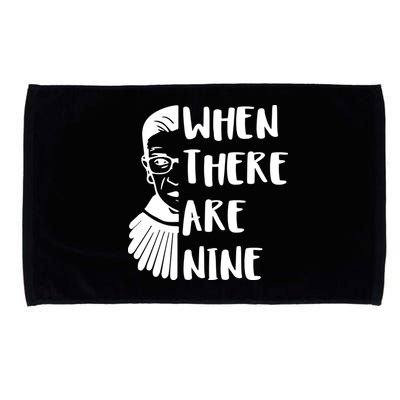 Notorious RBG When There Are Nine Microfiber Hand Towel