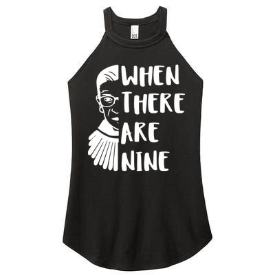 Notorious RBG When There Are Nine Women's Perfect Tri Rocker Tank