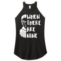 Notorious RBG When There Are Nine Women's Perfect Tri Rocker Tank