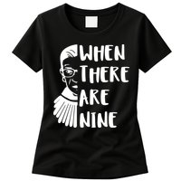 Notorious RBG When There Are Nine Womens T-Shirt