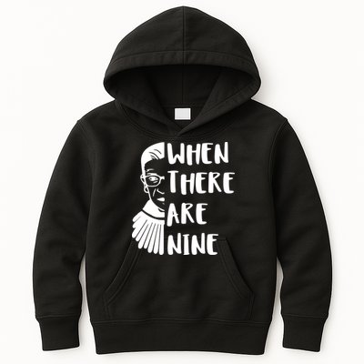 Notorious RBG When There Are Nine Kids Hoodie