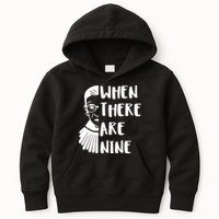 Notorious RBG When There Are Nine Kids Hoodie