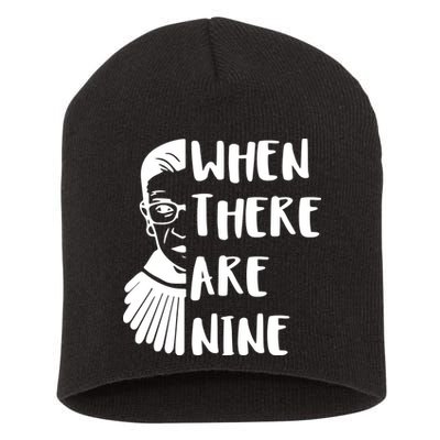 Notorious RBG When There Are Nine Short Acrylic Beanie