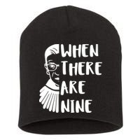 Notorious RBG When There Are Nine Short Acrylic Beanie