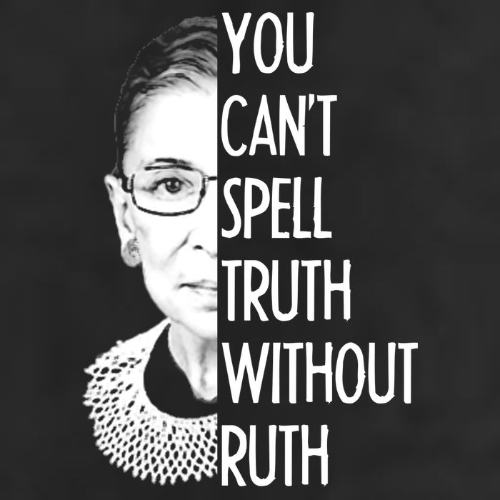 Notorious RBG You Can't Spell Truth without Ruth Garment-Dyed Fleece Hoodie