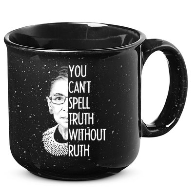 Notorious RBG You Can't Spell Truth without Ruth 15oz Campfire Ceramic Mug
