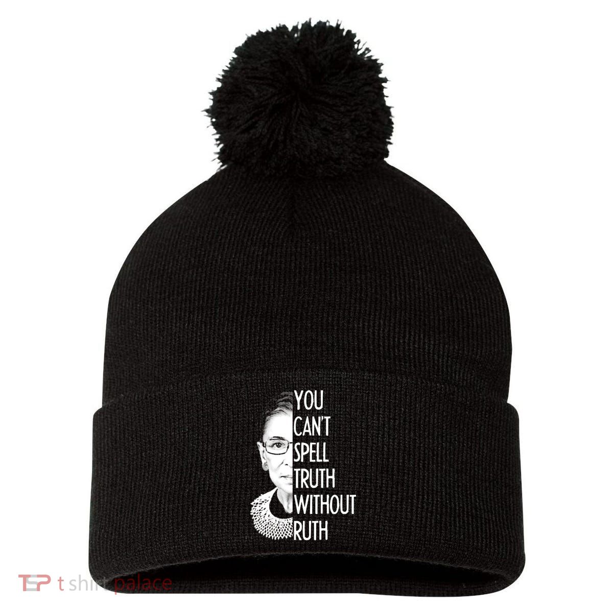 Notorious RBG You Can't Spell Truth without Ruth Pom Pom 12in Knit Beanie
