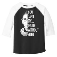 Notorious RBG You Can't Spell Truth without Ruth Toddler Fine Jersey T-Shirt