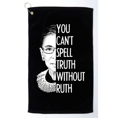 Notorious RBG You Can't Spell Truth without Ruth Golf Towel