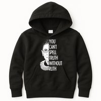Notorious RBG You Can't Spell Truth without Ruth Kids Hoodie