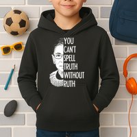 Notorious RBG You Can't Spell Truth without Ruth Kids Hoodie