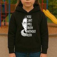 Notorious RBG You Can't Spell Truth without Ruth Kids Hoodie