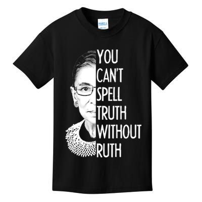 Notorious RBG You Can't Spell Truth without Ruth Kids T-Shirt