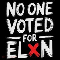 No One Voted For Elon Nobody Elected Elon High Crown Mesh Back Trucker Hat