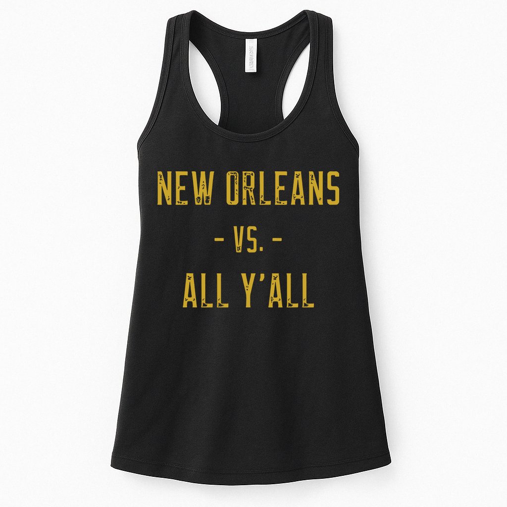 New Orleans Vs All Yall Sports Weathered Vintage Southern Womens Tank Top