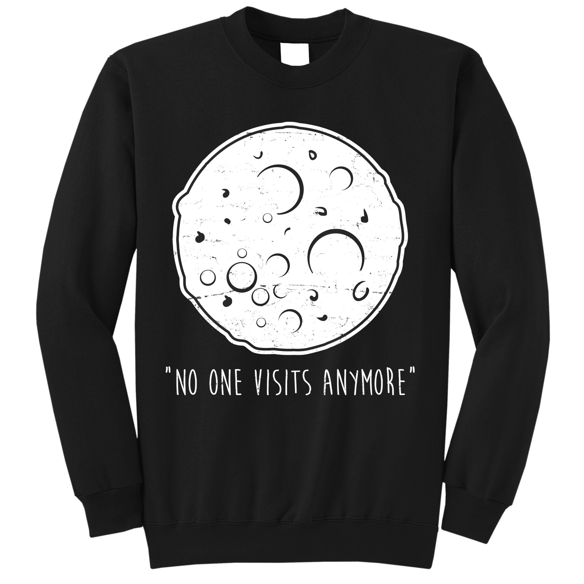 No One Visits Anymore Moon Space Sweatshirt