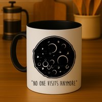 No One Visits Anymore Moon Space Mug