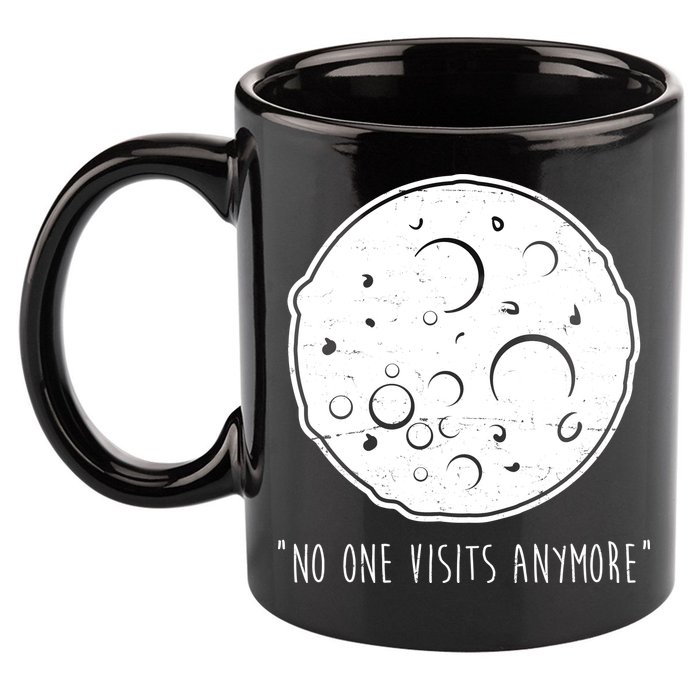 No One Visits Anymore Moon Space 11oz C Handle Ceramic Mug