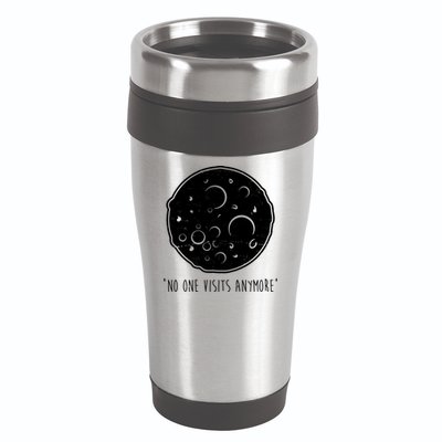No One Visits Anymore Moon Space 16oz Travel Tumbler