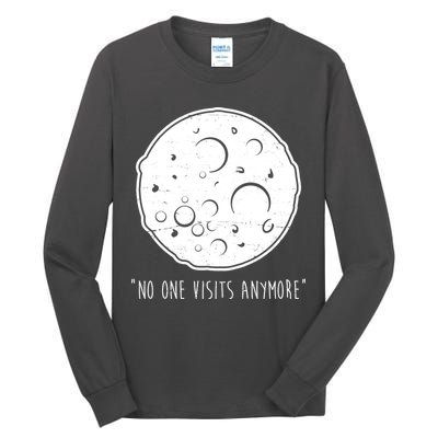 No One Visits Anymore Moon Space Tall Long Sleeve T-Shirt
